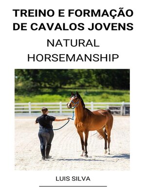 cover image of Treino e Formação de Cavalos Jovens (Natural Horsemanship)